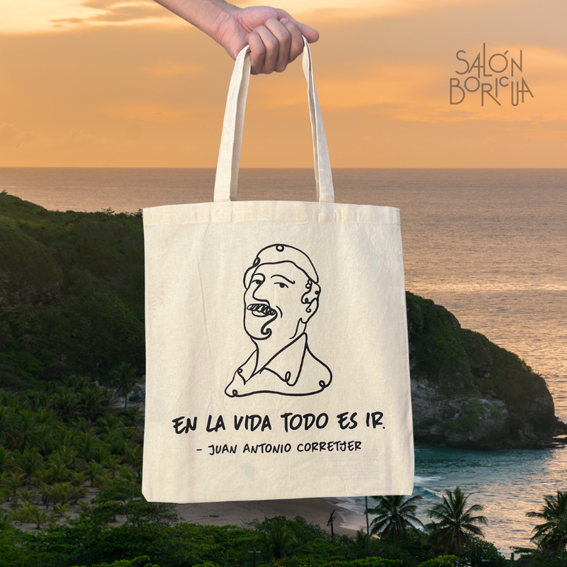 Tote Bag: Juan Antonio Corretjer - En la Vida Todo Es Ir (Tote Bag)